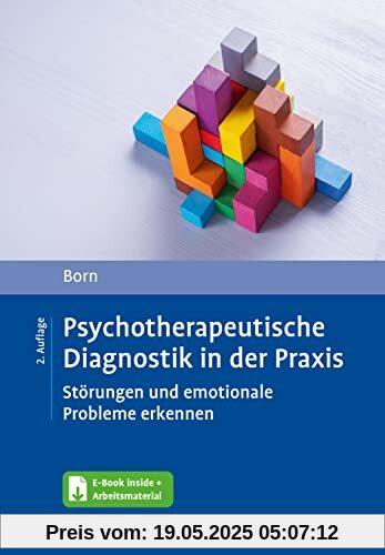 Psychotherapeutische Diagnostik in der Praxis: Störungen und emotionale Probleme erkennen. Mit E-Book inside und Arbeitsmaterial