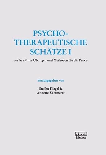 Psychotherapeutische Schätze: 101 bewährte Übungen und Methoden für die Praxis von Dgvt Verlag