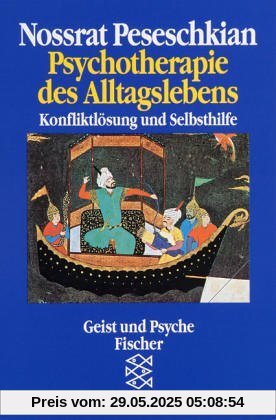 Psychotherapie des Alltagslebens: Konfliktlösung und Selbsthilfe