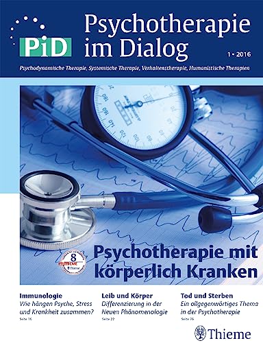 Psychotherapie mit körperlich Kranken: PiD - Psychotherapie im Dialog von Thieme