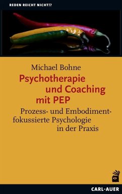 Psychotherapie und Coaching mit PEP von Carl-Auer