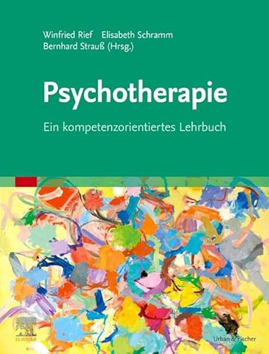 Psychotherapie: Ein kompetenzorientiertes Lehrbuch