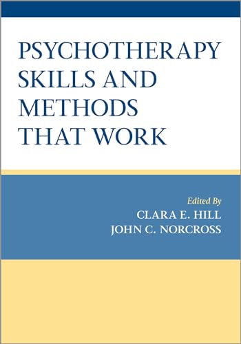 Psychotherapy Skills and Methods That Work von Oxford University Press Inc