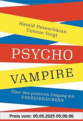 Psychovampire: Über den positiven Umgang mit Energieräubern