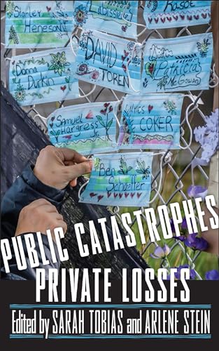 Public Catastrophes, Private Losses (The Feminist Bookshelf: Ideas for the 21st Century) von Rutgers University Press