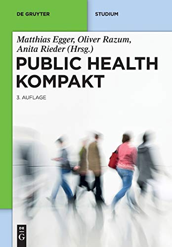Public Health Kompakt: Sozial Und Präventivmedizin Kompakt (De Gruyter Studium) von de Gruyter
