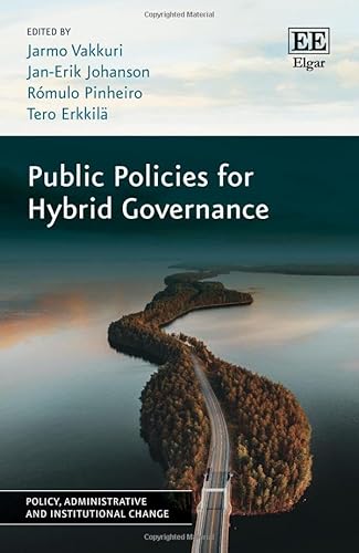 Public Policies for Hybrid Governance (Policy, Administrative and Institutional Change series) von Edward Elgar Publishing Ltd