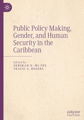 Public Policy Making, Gender, and Human Security in the Caribbean von Palgrave Macmillan