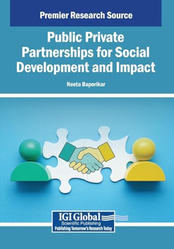 Public Private Partnerships for Social Development and Impact von IGI Global