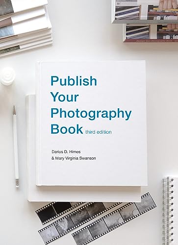 Publish Your Photography Book: Third Edition von Radius Books
