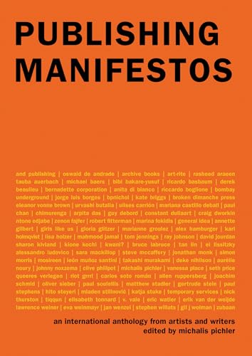 Publishing Manifestos: An International Anthology from Artists and Writers