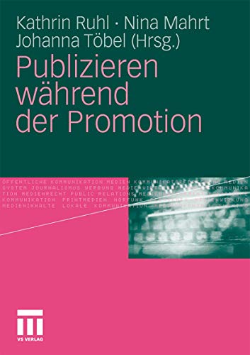 Publizieren während der Promotion: Ein Praxisleitfaden