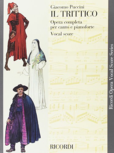 Il Trittico The Triptych: Opera Vocal Score Series