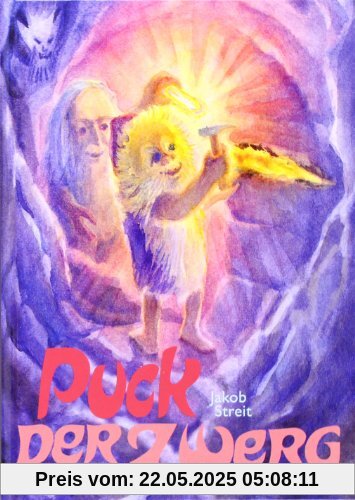 Puck der Zwerg: Eine Geschichte aus dem Reich der Zwerge Puck der Zwerg: Eine Geschichte aus dem Reich der Zwerge