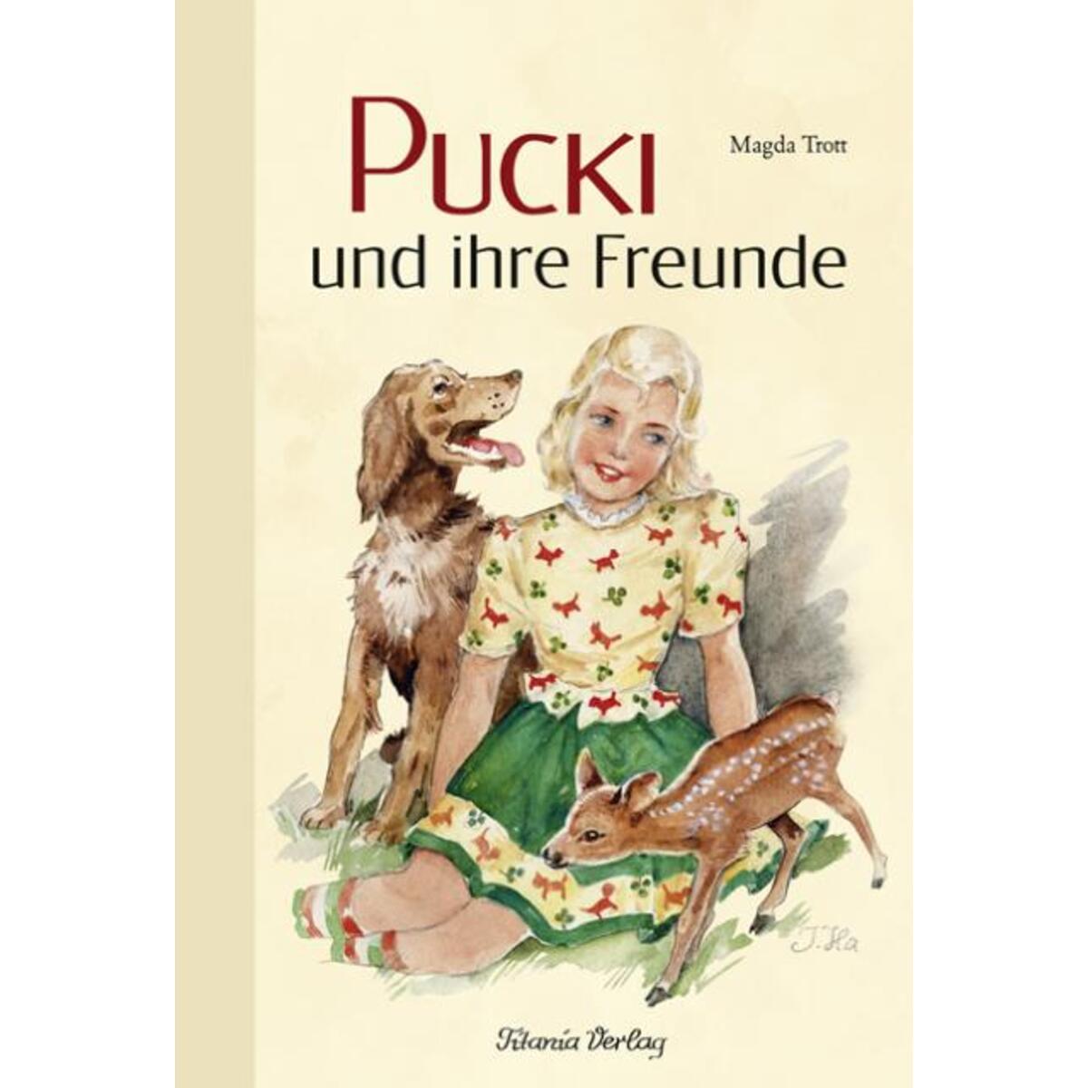 Pucki und ihre Freunde von Titania Verlag GmbH
