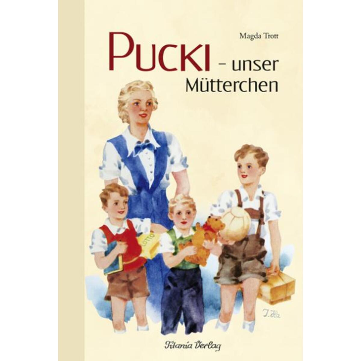 Pucki - unser Mütterchen von Titania Verlag GmbH