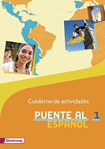 Puente al Español: Cuaderno de actividades 1 (Puente al Español: Lehrwerk für Spanisch als 3. Fremdsprache - Ausgabe 2012)