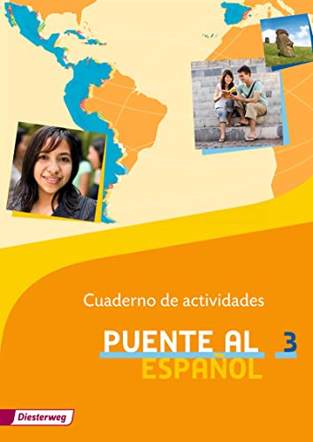 Puente al Español - Ausgabe 2012: Cuaderno de actividades 3 (Puente al Español: Lehrwerk für Spanisch als 3. Fremdsprache - Ausgabe 2012)