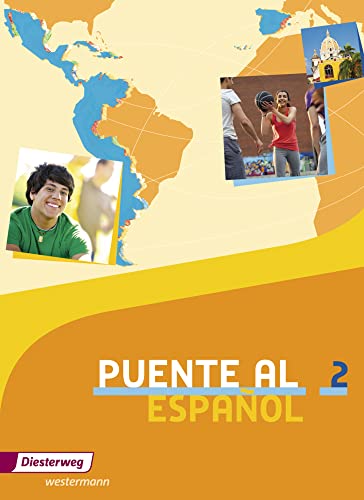 Puente al Español - Ausgabe 2012: Schülerband 2 (Puente al Español: Lehrwerk für Spanisch als 3. Fremdsprache - Ausgabe 2012) Puente al Español - Ausgabe 2012: Schülerband 2 (Puente al Español: Lehrwerk für Spanisch als 3. Fremdsprache - Ausgabe 2012)
