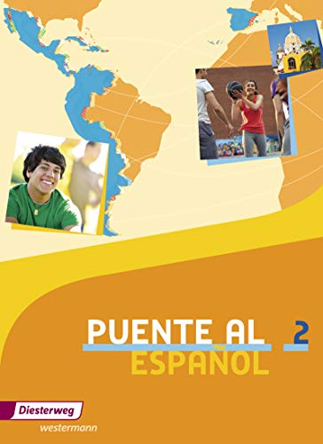 Puente al Español - Ausgabe 2012: Schülerband 2 (Puente al Español: Lehrwerk für Spanisch als 3. Fremdsprache - Ausgabe 2012)