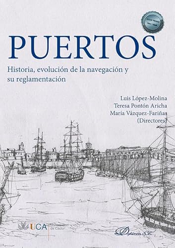 Puertos. Historia, evolución de la navegación y su reglamentación von Editorial Dykinson, S.L.