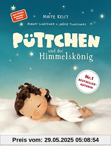 Püttchen und der Himmelskönig: Eine himmlische Geschichte von Maite Kelly Püttchen und der Himmelskönig: Eine himmlische Geschichte von Maite Kelly