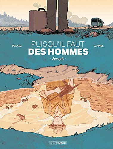 Puisqu'il faut des hommes - histoire complète: Joseph