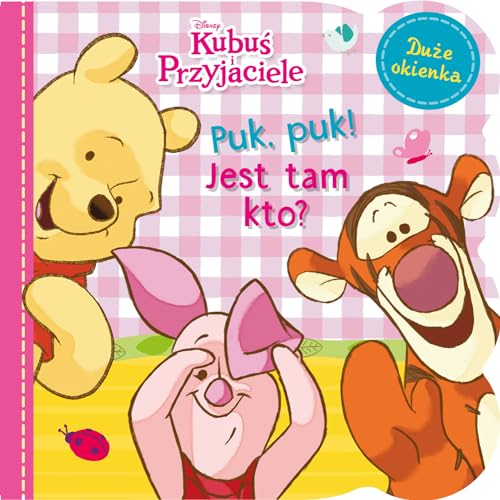 Puk, puk! Jest tam kto? Disney Kubuś i Przyjaciele von Olesiejuk