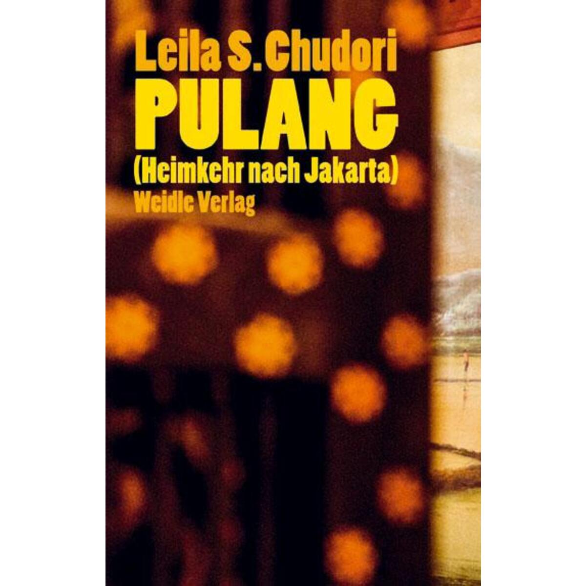 Pulang (Heimkehr nach Jakarta) von Weidle Verlag GmbH