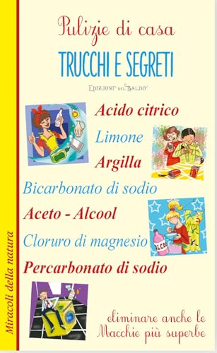 Pulizie di casa. Trucchi e segreti von Edizioni del Baldo