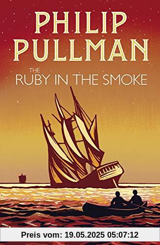 Pullman, P: Ruby in the Smoke (A Sally Lockhart Mystery, Band 1)