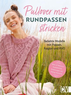 Pullover mit Rundpassen stricken von Christophorus / Christophorus-Verlag
