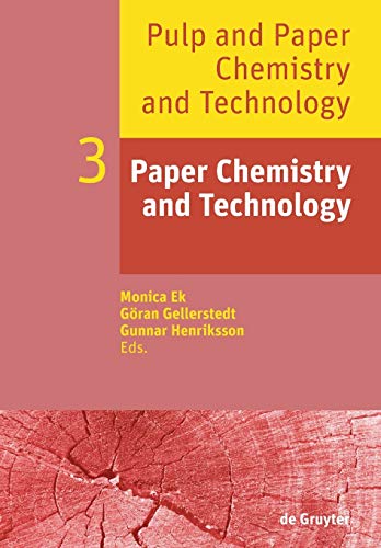 Paper Chemistry and Technology (Pulp and Paper Chemistry and Technology) von de Gruyter