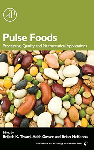 Pulse Foods: Processing, Quality and Nutraceutical Applications (Food Science and Technology International Series) von Academic Press