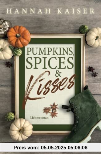 Pumpkins, Spices & Kisses: Liebesroman Pumpkins, Spices & Kisses: Liebesroman