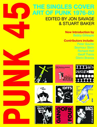 Punk 45: The Singles Cover Art of Punk 1976-80 von Thames & Hudson