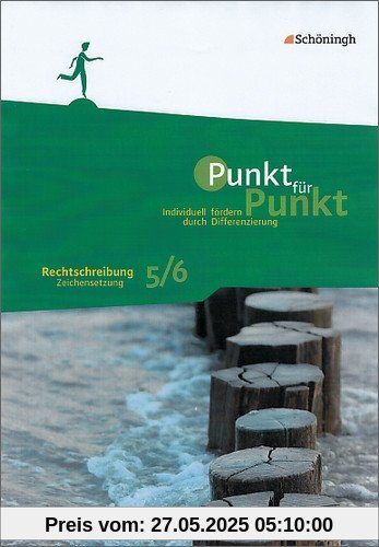 Punkt für Punkt: Rechtschreibung und Zeichensetzung 5/6