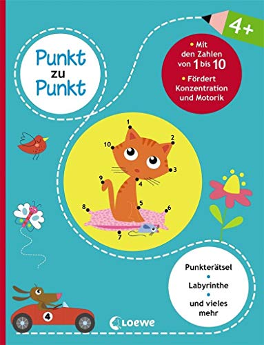 Punkt zu Punkt - Mit den Zahlen von 1 bis 10: Lernspiele für Kinder ab 4 Jahre