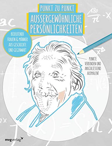 Punkt zu Punkt: Außergewöhnliche Persönlichkeiten: Bedeutende Frauen und Männer aus Geschichte und Gegenwart von MVG Moderne Vlgs. Ges.