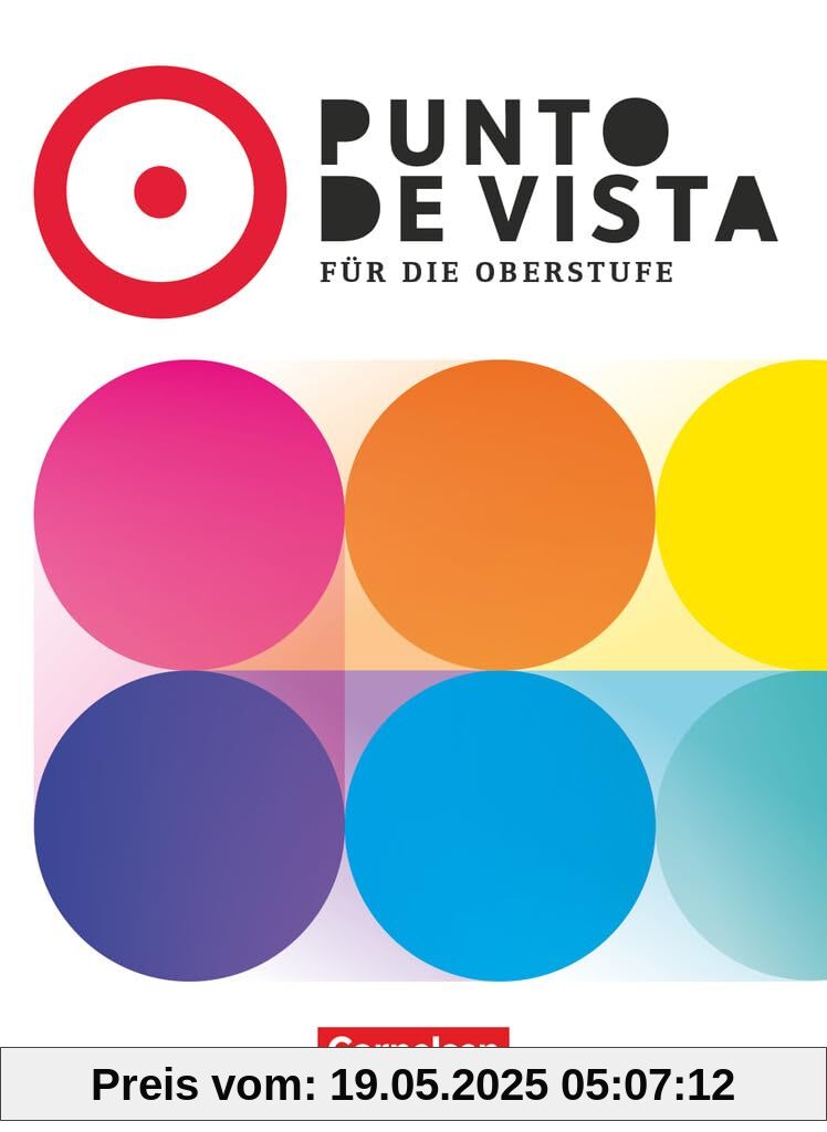 Punto de vista - Spanisch für die Oberstufe - Ausgabe 2025 - B2: Schulbuch - Mit digitalen Medien Punto de vista - Spanisch für die Oberstufe - Ausgabe 2025 - B2: Schulbuch - Mit digitalen Medien