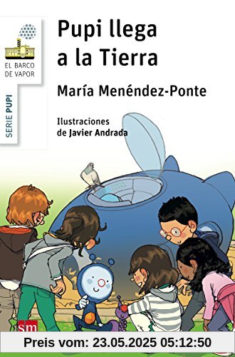 Pupi llega a la Tierra (El Barco de Vapor Blanca)