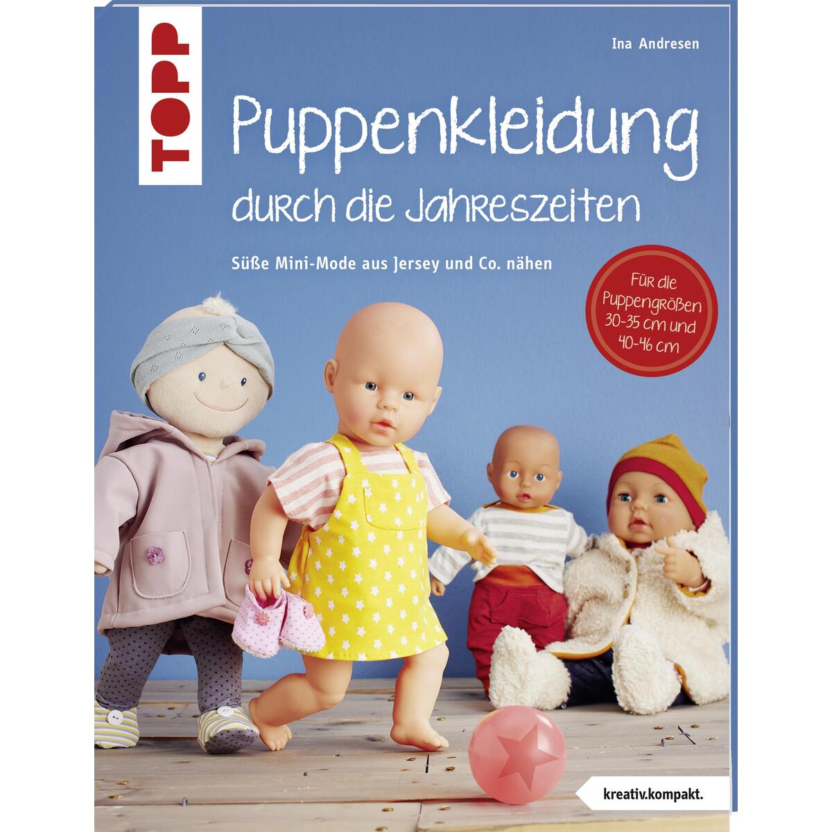 Puppenkleidung durch die Jahreszeiten (kreativ.kompakt.) von Frech Verlag GmbH