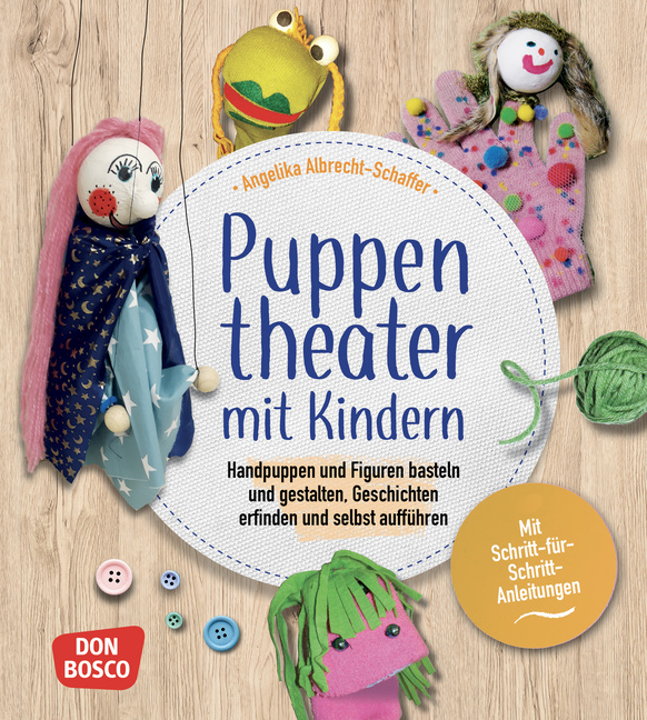 Puppentheater mit Kindern Puppentheater mit Kindern von Don Bosco Medien