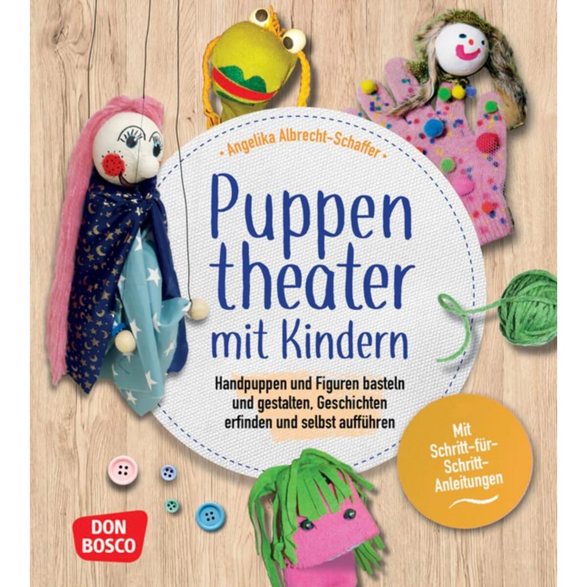 Puppentheater mit Kindern Puppentheater mit Kindern von Don Bosco Medien GmbH
