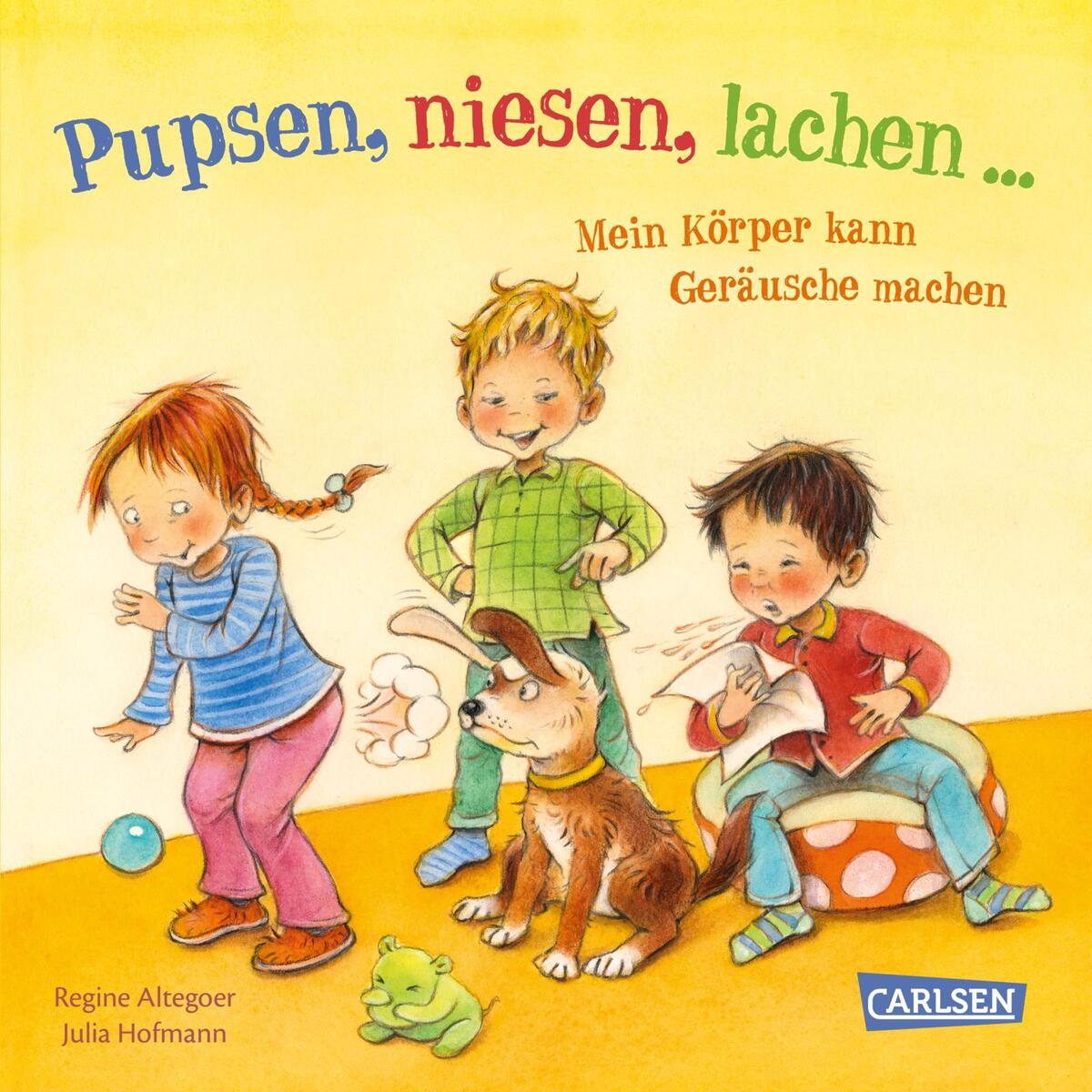 Pupsen, Niesen, Lachen ... Mein Körper kann Geräusche machen von Carlsen Verlag GmbH
