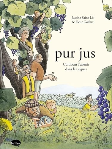 Pur jus: Cultivons l'avenir dans les vignes