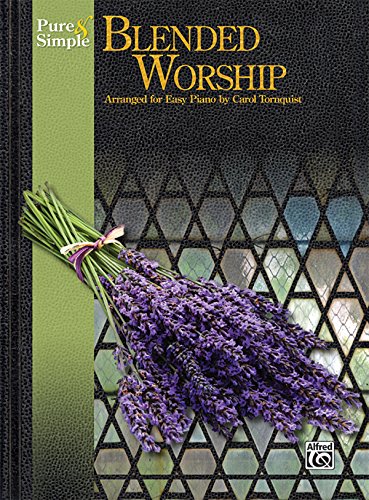 Pure & Simple Blended Worship Pure & Simple Blended Worship