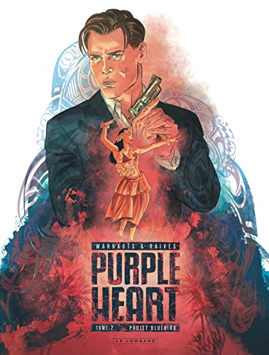 Purple Heart - Tome 2 - Projet Bluebird von LOMBARD
