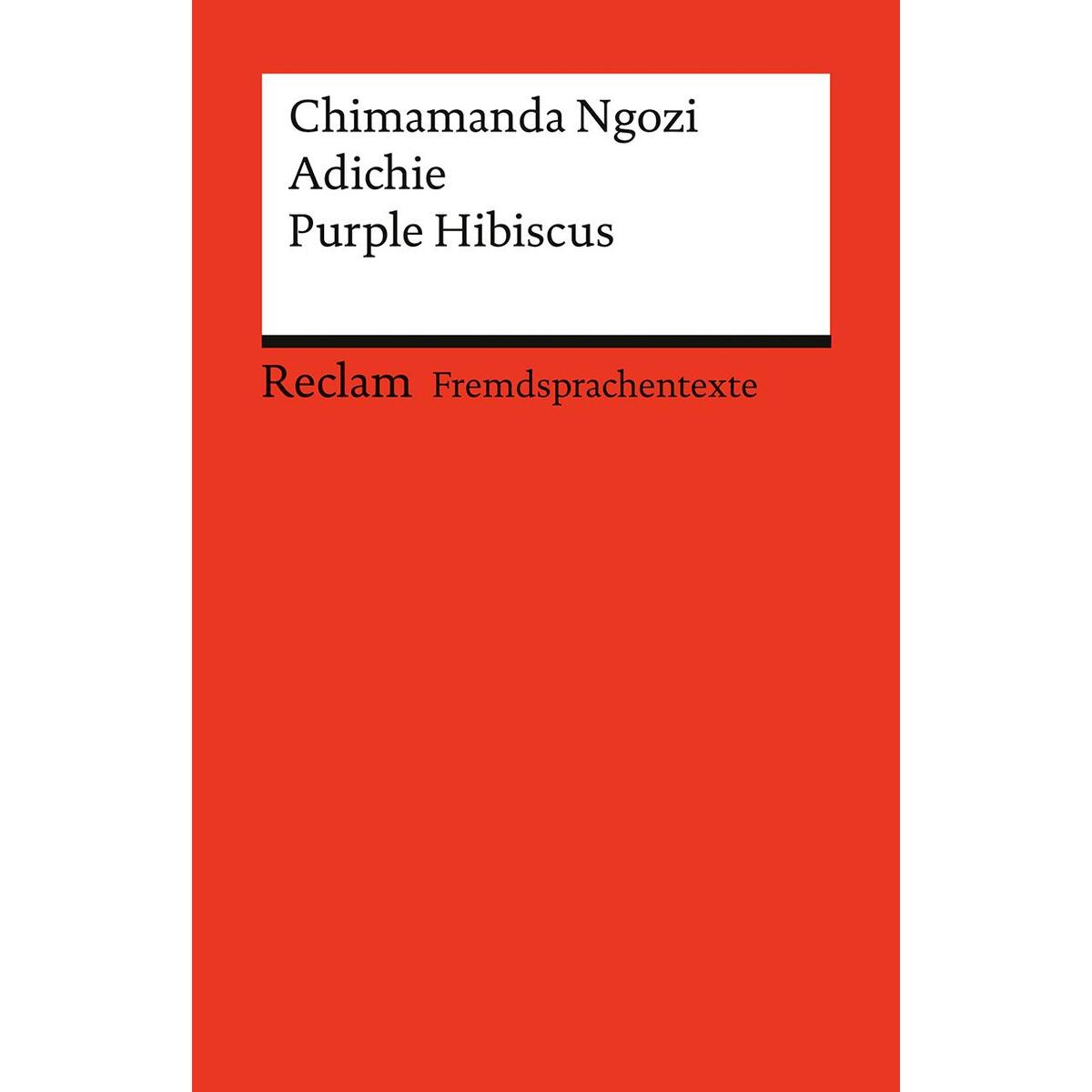 Purple Hibiscus Purple Hibiscus von Reclam Philipp Jun.
