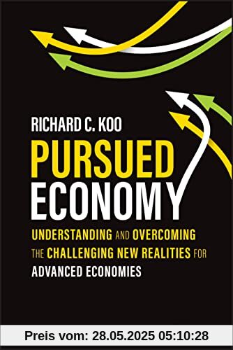 Pursued Economy: Understanding and Overcoming the Challenging New Realities for Advanced Economies